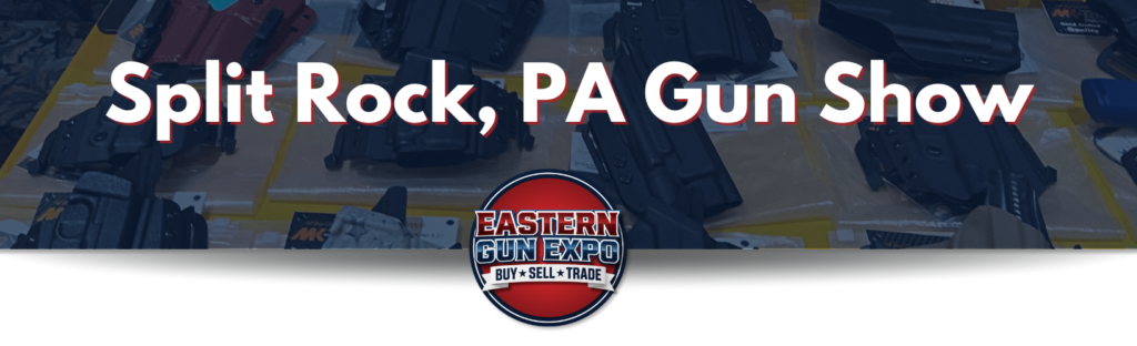 Image Banner with Blue Overlay and Text That Says Split Rock Pa Gun Show