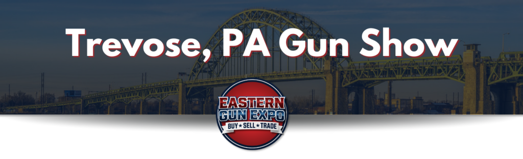 Image Banner with Blue Overlay and Text That Says Trevose Pa Gun Show