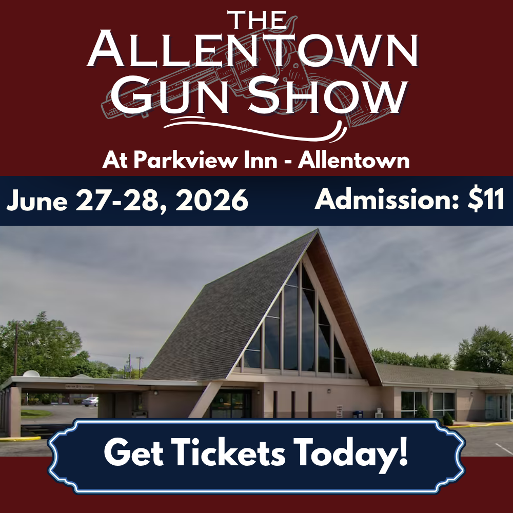 Poster for The Allentown Gun Show at Parkview Inn in Allentown, June 27–28, 2026, $11 admission, with a 'Get Tickets Today!' banner over a triangular-roof building photo.