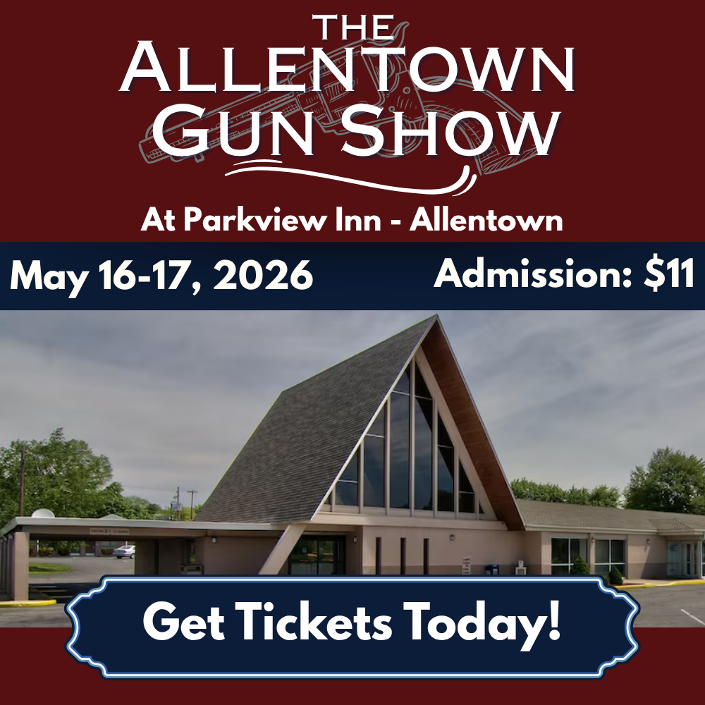 Event poster for The Allentown Gun Show at Parkview Inn, Allentown — May 16–17, 2026; admission $11; Get Tickets Today!