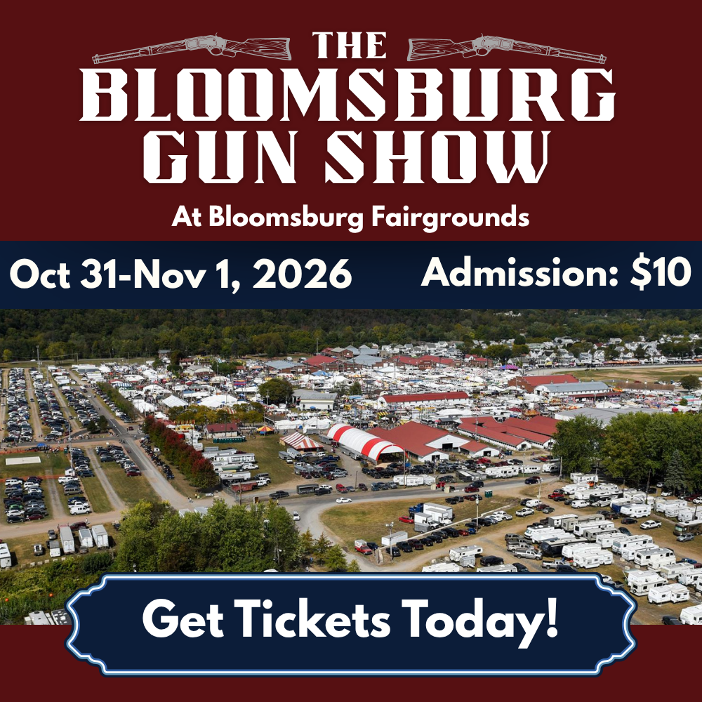 Event poster for The Bloomsburg Gun Show at Bloomsburg Fairgrounds, Oct 31–Nov 1, 2026, Admission $10; Get Tickets Today.