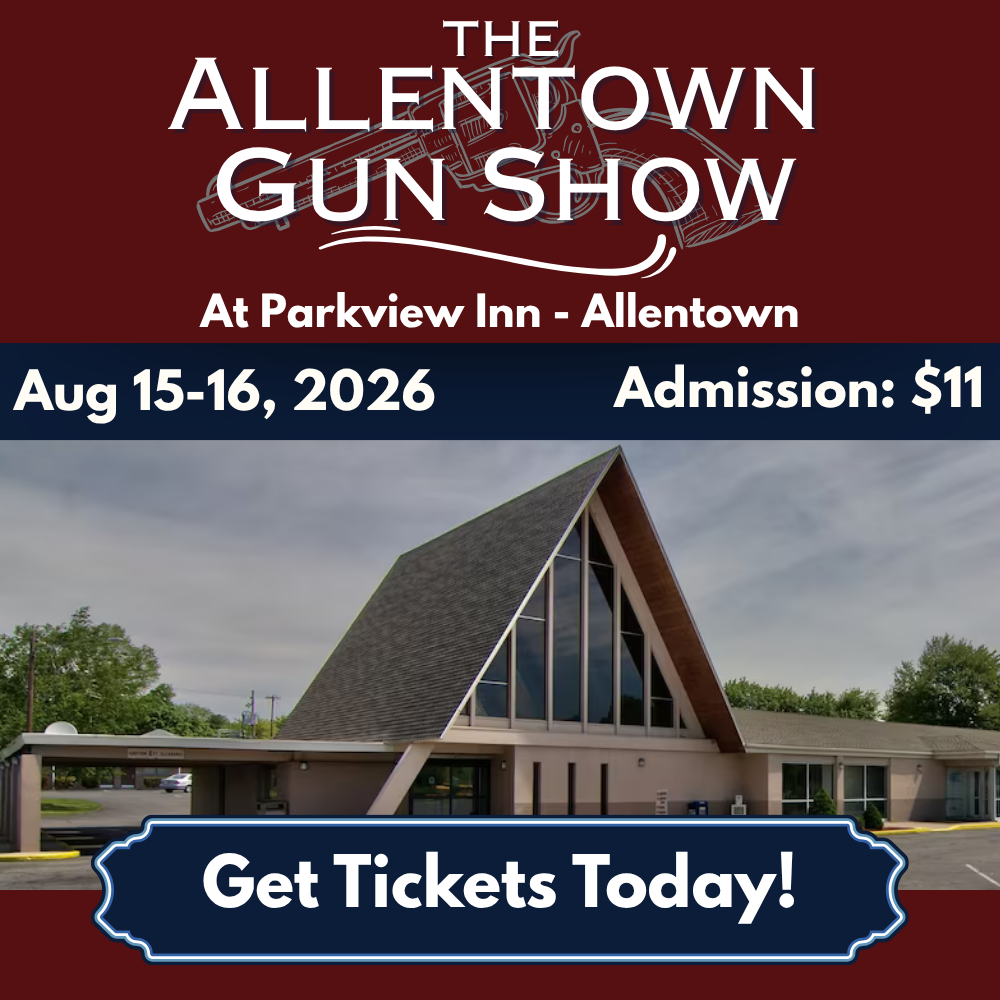 Event poster for The Allentown Gun Show at Parkview Inn, Allentown — Aug 15–16, 2026; admission $11; Get Tickets Today!
